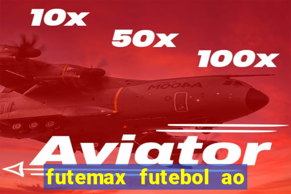 futemax futebol ao vivo campeonato brasileiro